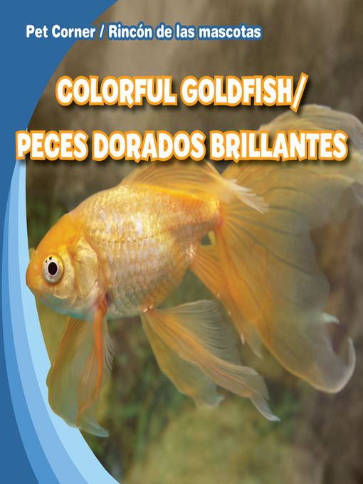 Title details for Colorful Goldfish / Peces dorados brillantes by Katie Kawa - Available